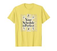 Votre Emploi du Temps est Parfait - Gestion du Temps de Motivation T-Shirt, Homme, Citron, XXL