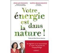 Votre énergie est dans la nature ! Jean-Luc Chavanis (Auteur), Muriel Rojas Zamudio (Auteur)