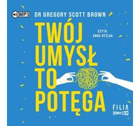 Votre esprit est un pouvoir - Gregory Scott Brown (Hörbuch auf Polnisch)