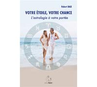 Votre étoile, votre chance - L'astrologie à votre portée - Robert Dax - Cleopatra - broché - Guide
