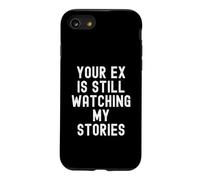 Votre ex Regarde Toujours Mes Histoires Sarcastic Women Men Coque pour iPhone SE (2020) / 7/8