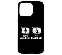 Votre Fille, ma Fille, Maman, Papa, Professeur de Yoga Amusant Coque pour iPhone 15 Pro Max
