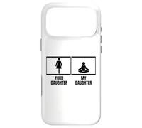 Votre Fille, ma Fille, Maman, Papa, Professeur de Yoga Amusant Coque pour iPhone 17 Pro Max