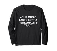 Votre goût Musical n'est Pas Un Trait de personnalité Sarcastic Mu Manche Longue