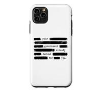 Votre Gouvernement a déjà décidé pour Vous Anti-Gouvernement Coque pour iPhone 11 Pro Max