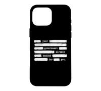 Votre Gouvernement a déjà décidé pour Vous Anti-Gouvernement Coque pour iPhone 16 Pro Max