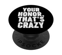 Votre Honneur, C'est Fou PopSockets PopGrip Adhésif