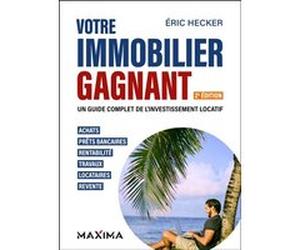 Votre immobilier gagnant Eric Hecker (Auteur)