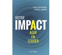Votre impact. Agir en leader