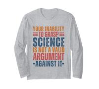 Votre incapacité à saisir la Science n'est Pas Un Argument Geek valable Manche Longue