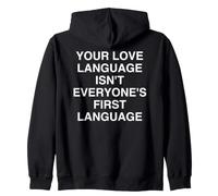 Votre Langue d'amour n'est Pas l'Intr Sarcastique de Tout Le Monde Sweat à Capuche