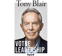 Votre Leadership Tony Blair (Auteur)