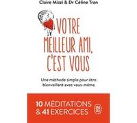 Votre meilleur ami, c'est vous Céline Tran (Auteur), Claire Mizzi (Auteur)