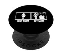 Votre mère, ma mère, Votre Fille, Votre Fils, Votre Professeur d'art drôle PopSockets PopGrip Adhésif