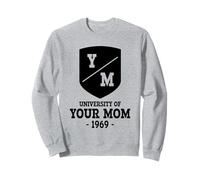 Votre mère va au collège, à l'université de, Les Cadeaux de Votre mère Sweatshirt