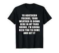 Votre météo est Perdue dans Mon Jardin C'est drôle T-Shirt