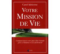 Votre mission de vie