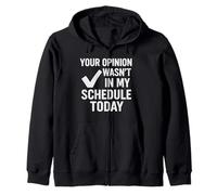 Votre Opinion n'était Pas dans Mon Calendrier Personnalités sarcastiques Sweat à Capuche