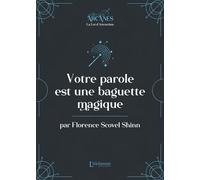 Votre Parole Est Une Baguette Magique