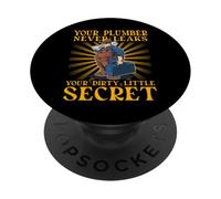 Votre Plombier ne divulgue jamais Votre Petit Secret Sale PopSockets PopGrip Adhésif