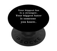 Votre Plus Grand Fan est Un étranger. Le haineur Que Vous Connaissez. Sage PopSockets PopGrip Adhésif