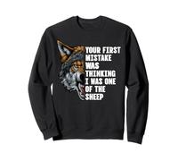 Votre première Erreur a été de Penser Que j'étais l'un des Moutons Sweatshirt
