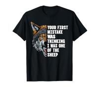 Votre première Erreur a été de Penser Que j'étais l'un des Moutons T-Shirt