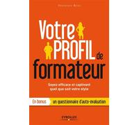Votre profil de formateur: Soyez efficace et captivant quel que soit votre style.