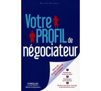 Votre profil de négociateur Votre kit d'auto-coaching en 3 étapes - Richard Bourrelly - Organisation Eds D' - broché - Etude