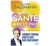 Votre Santé À Petit Prix - Comment Prendre Soin De Vous Sans Vous Ruiner