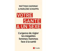 Votre santé a un sexe - L’urgence de régler les inégalités