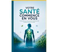 Votre Santé Commence en Vous