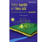 Votre santé en lieu sûr: Des solutions pratiques grâce à la géobiologie