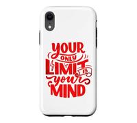 Votre Seule Limite est Votre Esprit Auto-Assistance estime l'amour et Le Soutien Coque pour iPhone XR