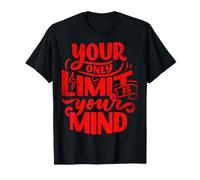 Votre Seule Limite est Votre Esprit Auto-Assistance estime l'amour et Le Soutien T-Shirt