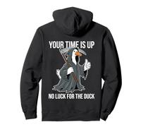 Votre Temps est écoulé, Pas de Chance pour The Duck Funny Reaper Goose Sweat à Capuche