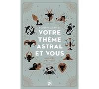 Votre thème astral et vous Roberto L. Saula (Auteur)