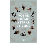 Votre thème astral et vous Un guide pratique - Roberto L. Saula - Lotus Et L'elephant - relié - Beau livre