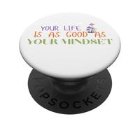 Votre Vie est Aussi Belle Que Votre état d’Esprit Jardin des PopSockets PopGrip Adhésif