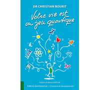 Votre vie est un jeu quantique