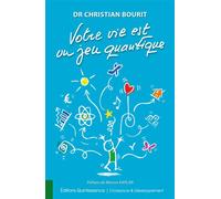 Votre vie est un jeu quantique