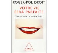 Votre vie sera parfaite