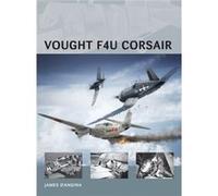 Vought F4U Corsair (Air Vanguard) (Paperback) James D,angina, (Auteur)