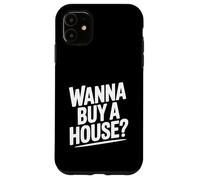 Voulez-Vous Acheter Une Maison? Amateur Immobilier drôle Coque pour iPhone 11
