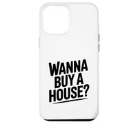Voulez-Vous Acheter Une Maison? Amateur Immobilier drôle Coque pour iPhone 12 Pro Max