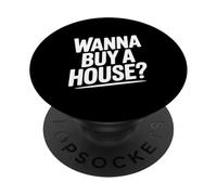 Voulez-Vous Acheter Une Maison? Amateur Immobilier drôle PopSockets PopGrip Adhésif
