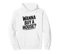 Voulez-Vous Acheter Une Maison? Amateur Immobilier drôle Sweat à Capuche