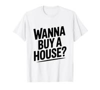 Voulez-Vous Acheter Une Maison? Amateur Immobilier drôle T-Shirt