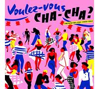 Voulez Vous Cha Cha French Cha Cha 1960/1964