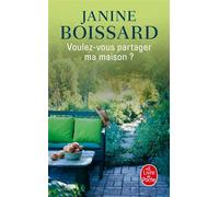 Voulez-vous partager ma maison ? - Janine Boissard - Lgf - Poche - Roman